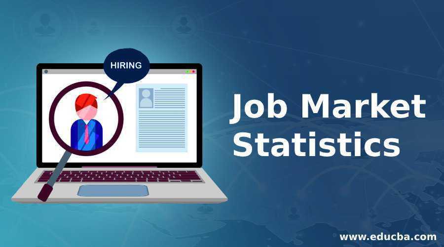 Job Market Statistics